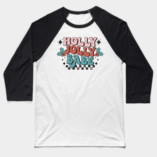 Holly Jolly Babe Baseball T-Shirt